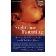 Nighttime Parenting : How to Get Your Baby and Child to Sleep