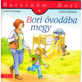 Bori óvodába megy - Barátnőm, Bori 1.
