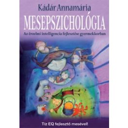 Kádár Annamária - Mesepszichológia