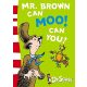 Mr.Brown Can MOO! Can You?