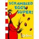 Dr. Seuss: Scrambled Eggs Super!