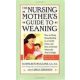The nursing mother's guide to weaning