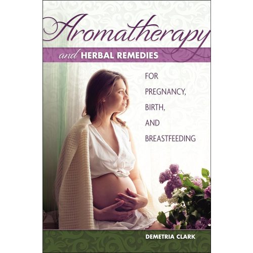 Demetria Clark: Aromatherapy  and herbal remedies