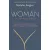 Woman: An intimate geography