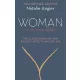 Woman: An intimate geography