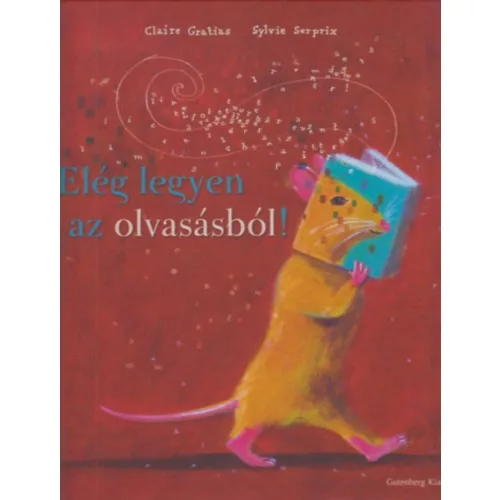 Elég legyen az olvasásból!