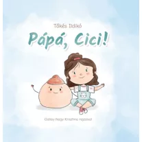 Pápá, cici!