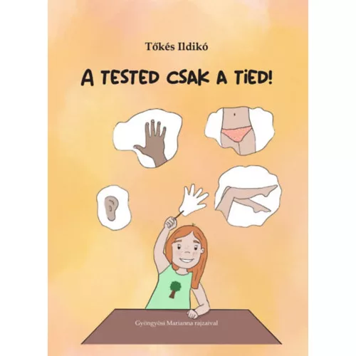 A tested csak a tied!