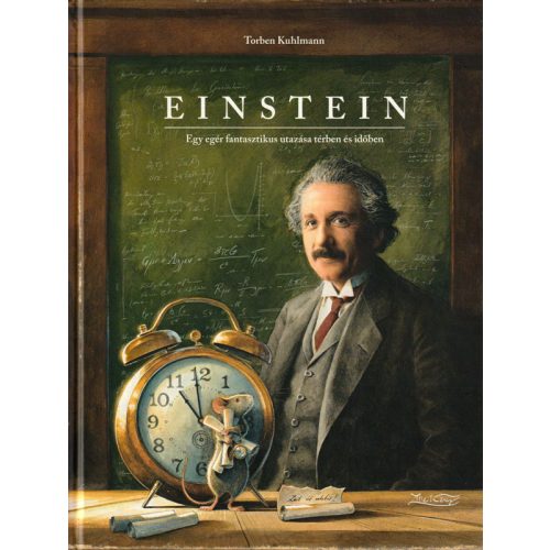 Torben Kuhlmann - Einstein - Egy egér fantasztikus utazása térben és időben