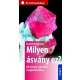 Milyen ásvány ez? - 80 ásvány egyszerű meghatározása