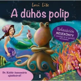 Lori Lite : A dühös polip