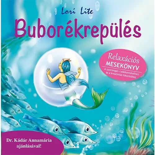 Lori Lite - Buborékrepülés