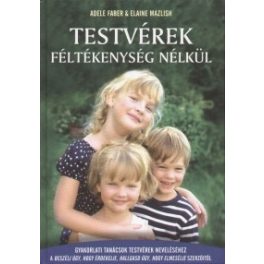 Testvérek féltékenység nélkül