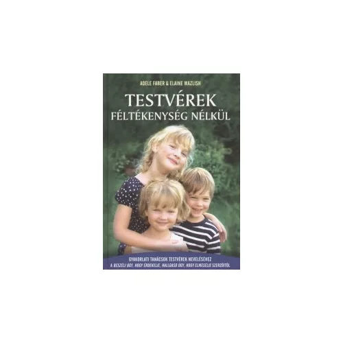 Testvérek féltékenység nélkül