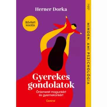   Herner Dorka - Gyerekes gondolatok - Önismereti egypercesek szülőknek