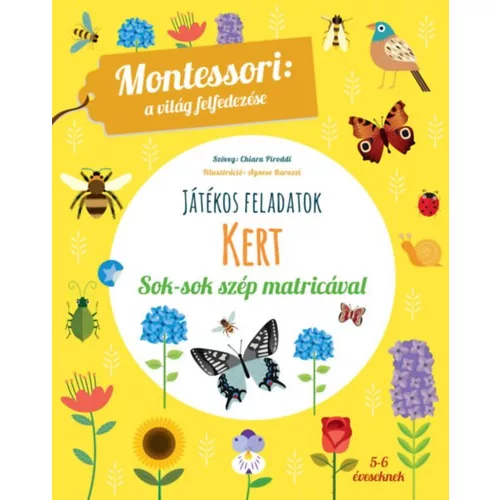 Kert - A világ felfedezése - Játékos feladatok sok-sok szép matricával