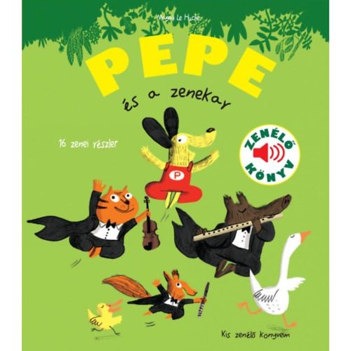 Pepe és a zenekar - Zenélő könyv