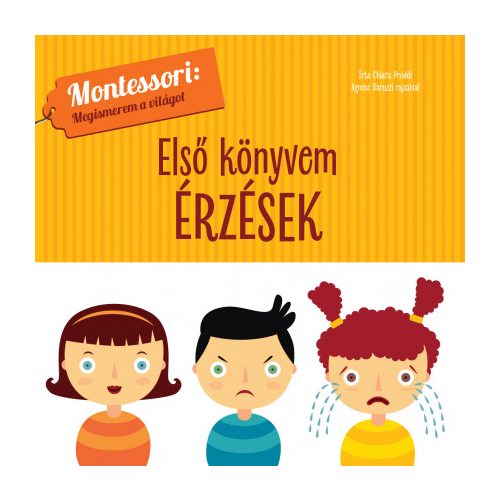 Érzések - Első könyvem - Montessori Megismerem a világot