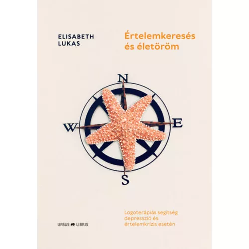Értelemkeresés és életöröm - Logoterápiás segítség depresszió és értelemkrízis esetén