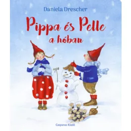 Pippa és Pelle a hóban - Daniela Drescher 