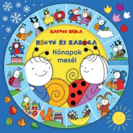 Bogyó és Babóca Hónapok meséi
