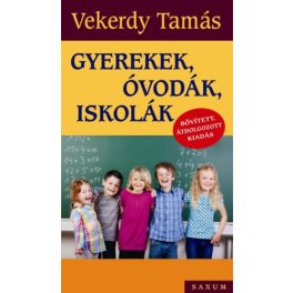 Vekerdy Tamás: Gyerekek, óvodák, iskolák