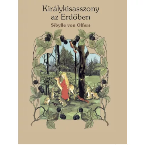 Királykisasszony az Erdőben - Sibylle von Olfers