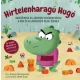 Hirtelenharagú Hugó - Segítő mese és játékos tevékenységek a düh és az agresszió kezeléséhez