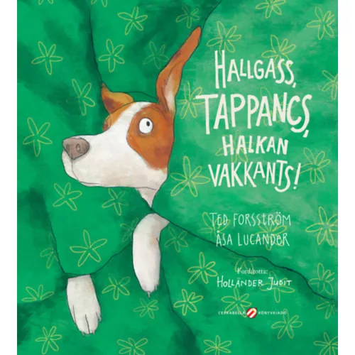Hallgass Tappancs, halkan vakkants!