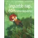 A legszebb nap az édes semmittevéshez