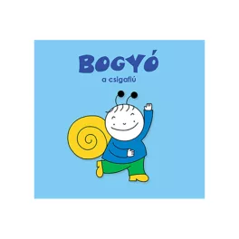 Bogyó, a csigafiú