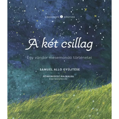 A két csillag - Egy vándor mesemondó történetei