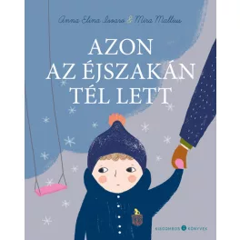 Azon az éjszakán tél lett