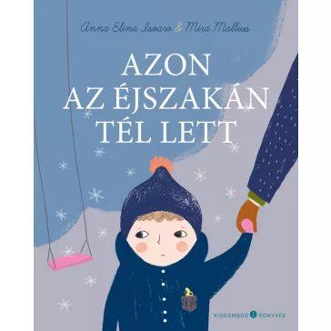 Azon az éjszakán tél lett