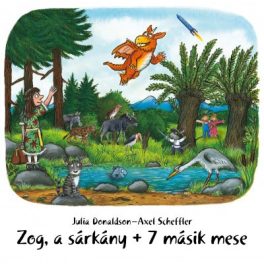 Zog, a sárkány + 7 másik mese - Hangoskönyv
