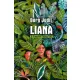 Liana - - A dzsungel fogva tart - Berg Judit