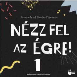 Nézz fel az égre 1.