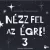 Nézz fel az égre 3.