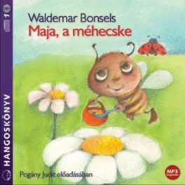 Waldemar Bonsels: Maja, a méhecske - hangoskönyv