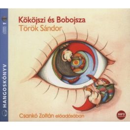 Kököjszi és Bobojsza - Hangoskönyv