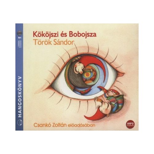 Kököjszi és Bobojsza - Hangoskönyv