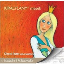 Királylányos mesék, hangoskönyv