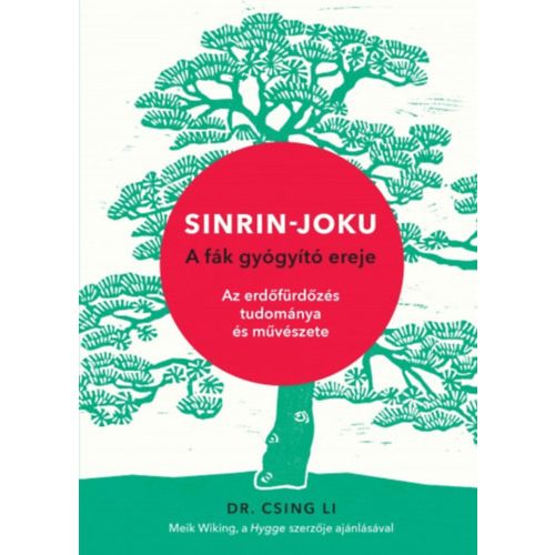Sinrin-joku - A fák gyógyító ereje
