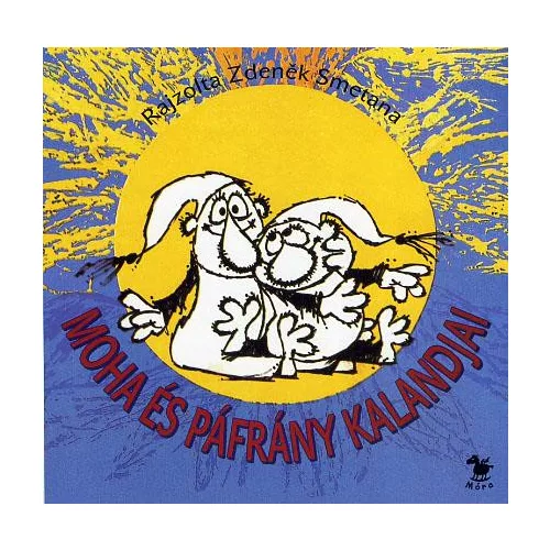 Moha és Páfrány kalandjai