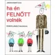 Janikovszky Éva - Ha én felnőtt volnék