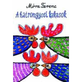 A hatrongyosi kakasok