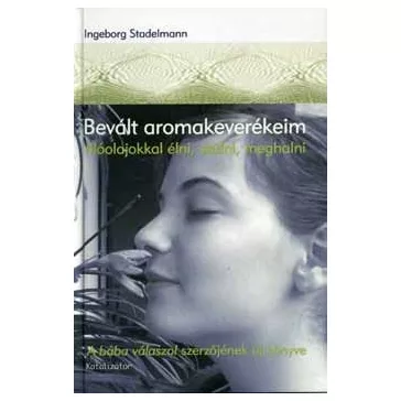 Bevált aromakeverékeim