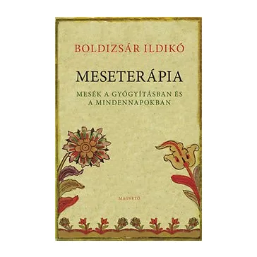 Boldizsár Ildikó: Meseterápia