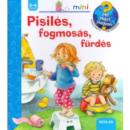 Pisilés, fogmosás, fürdés