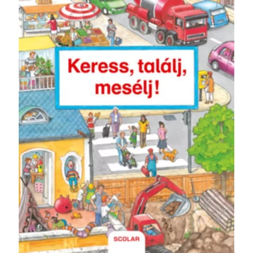 Keress, találj, mesélj!
